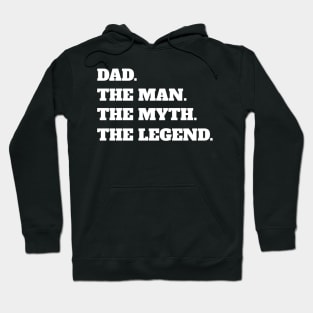 Dad The Man The Myth The Legend Hoodie